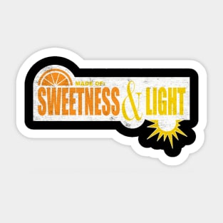 Made of: Sweetness & Light Sticker